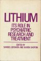 LITHIUM: It's Role in Psychiatric Research and Treatment