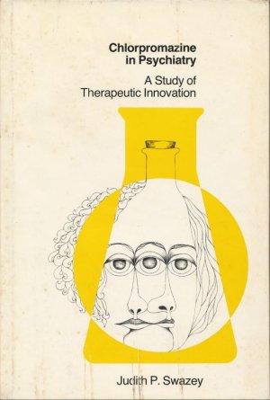 画像1: Chlorpromazine in Psychiatry: A Study of Therapeutic Innovation