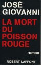 ジョゼ・ジョヴァンニ　La mort du poisson rouge　署名入り