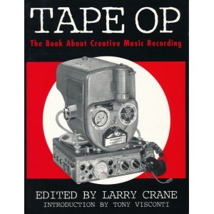 画像: TAPE OP: The Book About Creative Music Recording