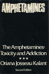 画像: The Amphetamines: Toxicity and Addiction 2nd Edition