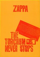 画像: ZAPPA: The Torchum Never Stops Vol.1-Vol.3