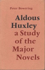 画像: PETER BOWERING　Aldous Huxley: A Study of the Major Novels