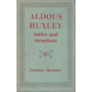 画像: JEROME MECKIER　Aldous Huxley : Satire and Structure