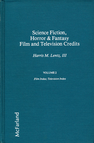 画像: Science Fiction, Horror & Fantasy Film and Television Credits 全2巻