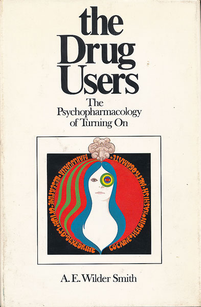画像1: The Drug Users: The Psychopharmacology of Turning On