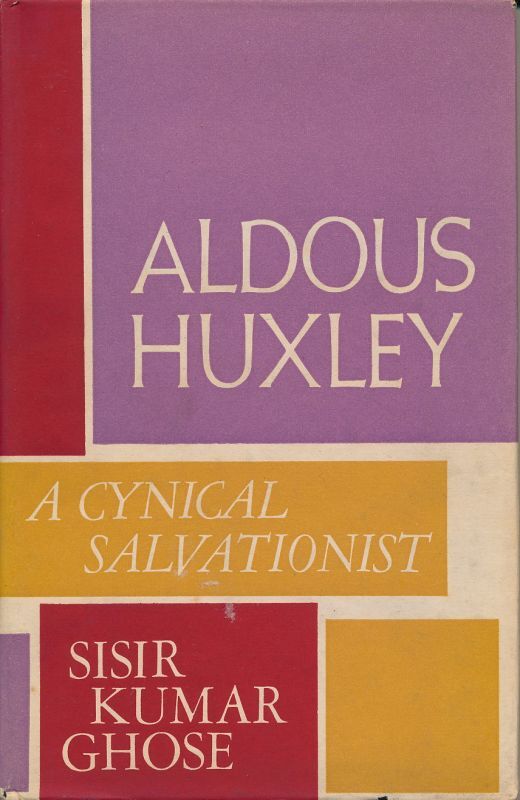 画像1: SISIRKUMAR GHOSE　Aldous Huxley : A Cynical Salvationist